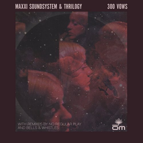 Maxxi Soundsystem – 300 Vows