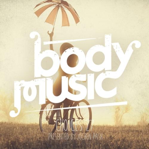 Body Music – Choices 27