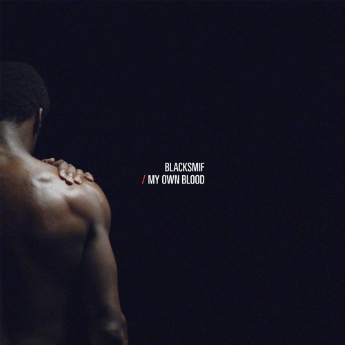 Blacksmif – My Own Blood