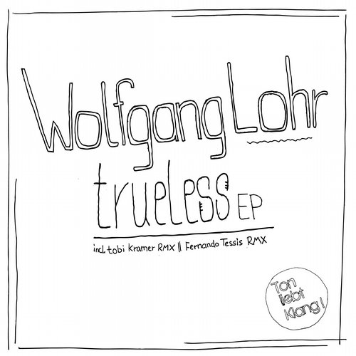 Wolfgang Lohr – Trueless EP