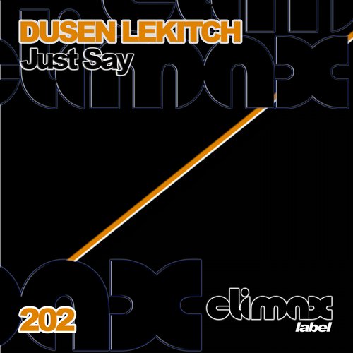 Dusen Lekitch – Just Say