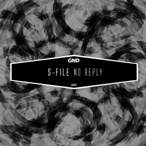 S-File – No Reply –  Bliss