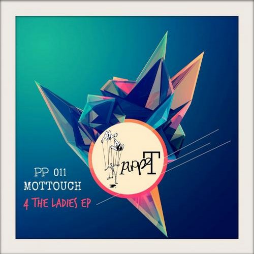 Mottouch – 4 The Ladies Ep
