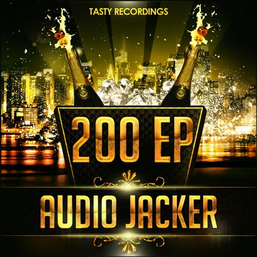 Audio Jacker – Two Hundred EP