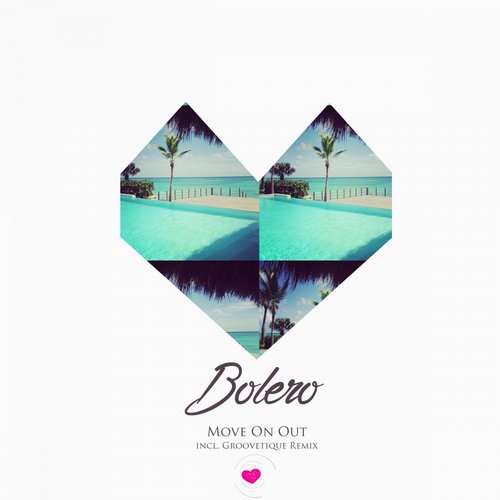 Bolero – Move On Out