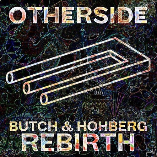 Butch & Hohberg – Rebirth