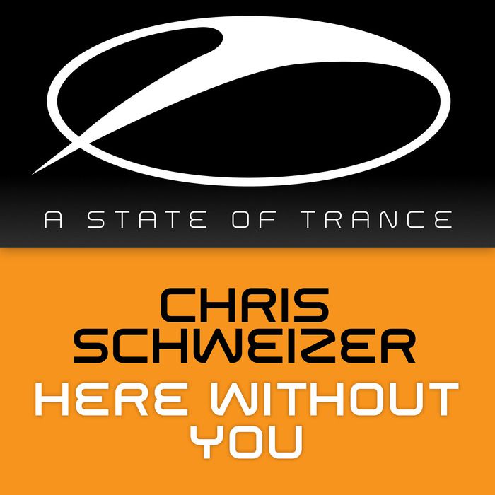 Chris Schweizer – Here Without You