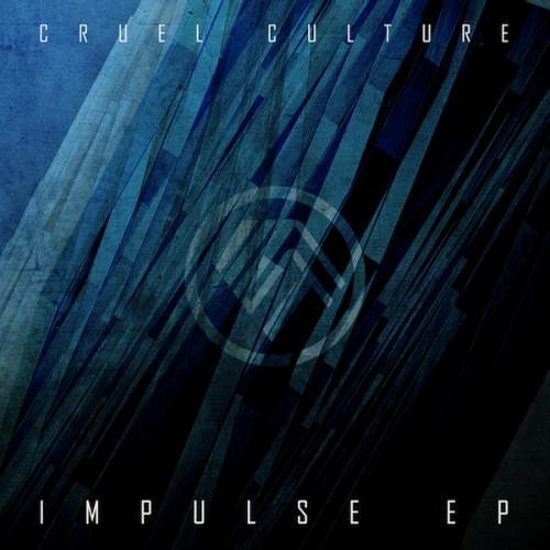 Cruel Culture – Impulse