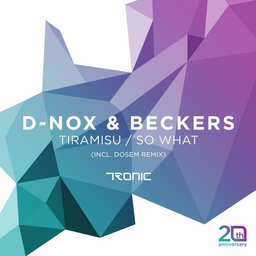 D-Nox & Beckers – Tiramisu / So What