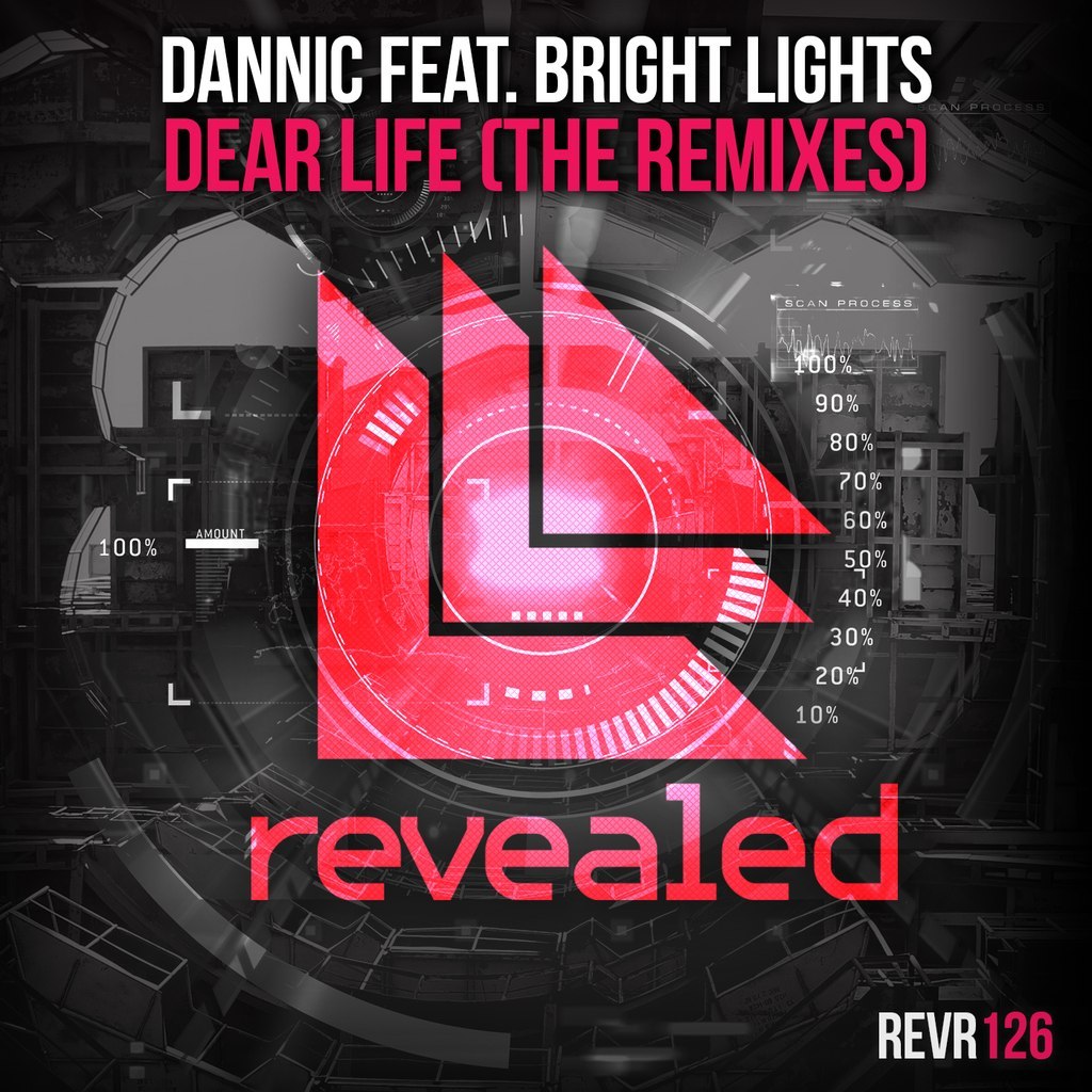Dannic & Bright Lights – Dear Life – The Remixes
