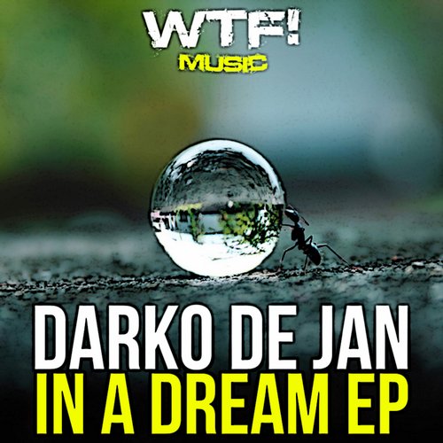 Darko De Jan – In A Dream EP