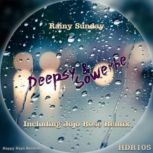 Deepsy & Sowerbe – Rainy Sunday