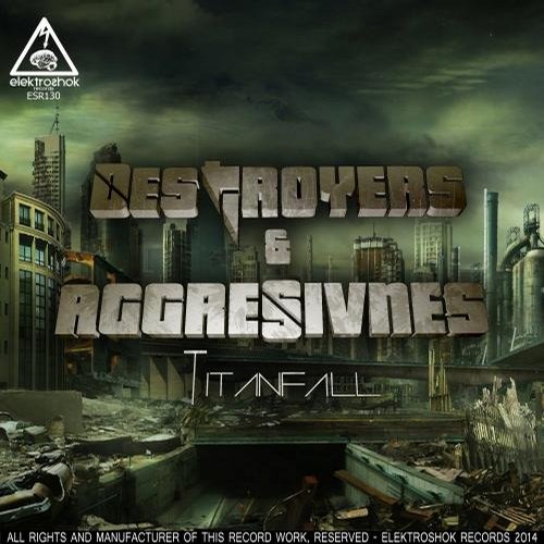 Destroyers & Aggresivnes – Titanfall