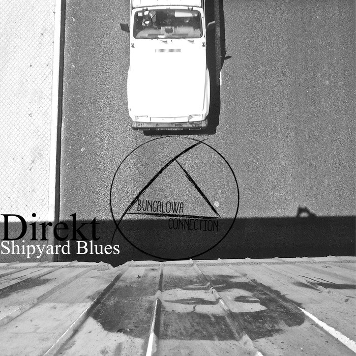 Direkt – Shipyard Blues