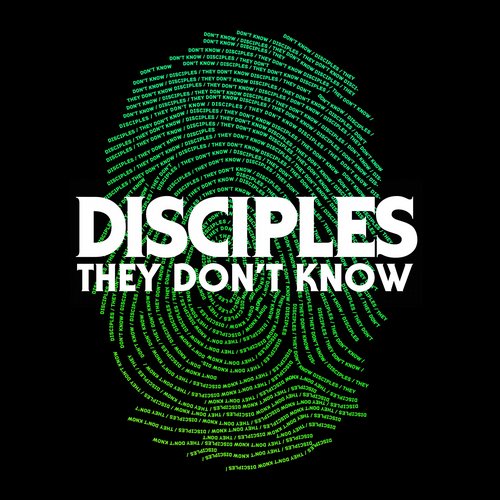 Disciples – They Don’t Know