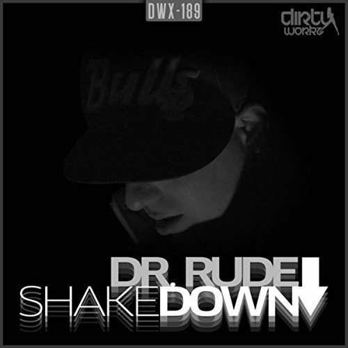 Dr. Rude – Shakedown