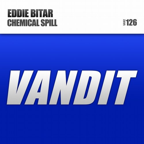 Eddie Bitar – Chemical Spill