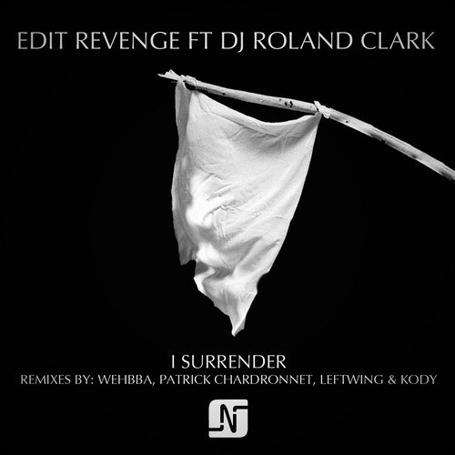 Edit Revenge feat. Dj Roland Clark – I Surrender