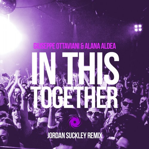 Giuseppe Ottaviani feat. Alana Aldea – In This Together (Jordan Suckley Remix)