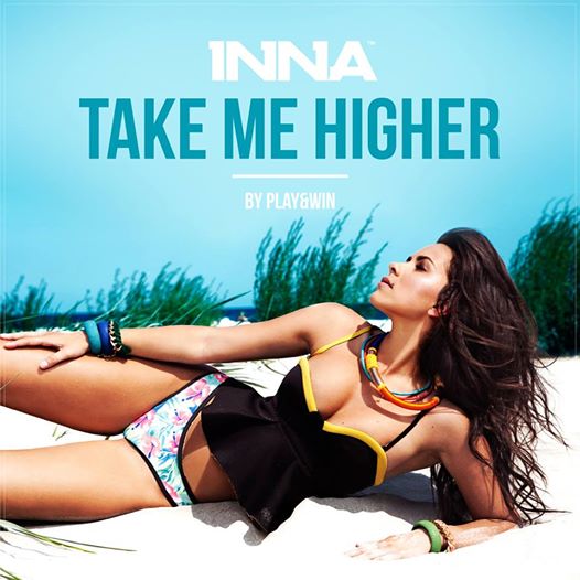 INNA – Take Me Higher