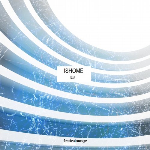 Ishome – Exit