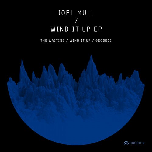 Joel Mull – Wind It Up EP
