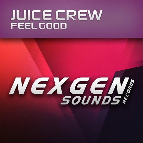 Juice Crew – Feel Good