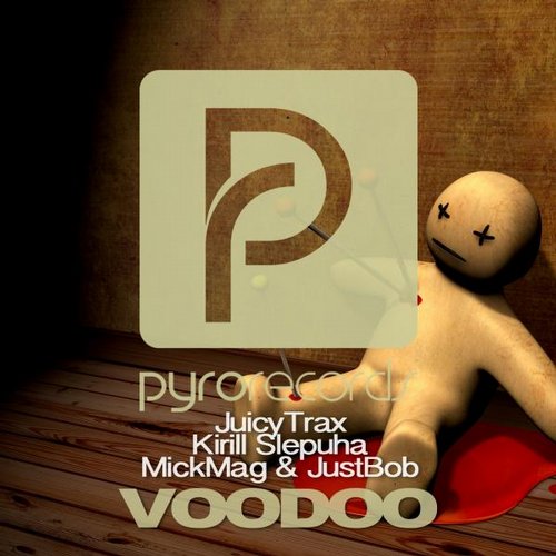 JuicyTrax & Kirill Slepukha feat. MickMag & JustBob – Voodoo