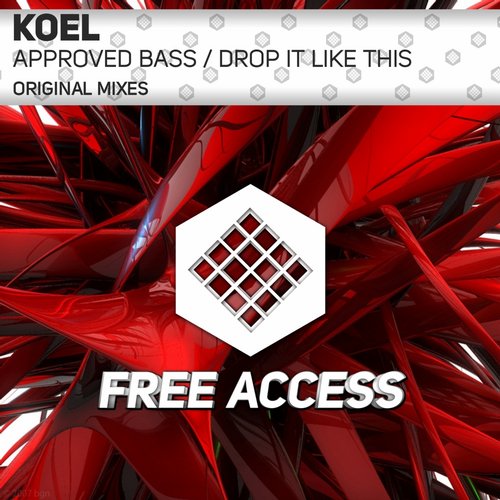 Koel – Approved Bass / Drop It Like This
