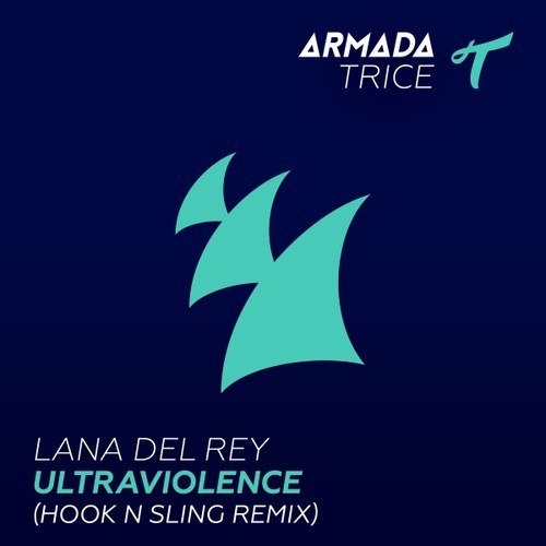 Lana Del Rey – Ultraviolence (Hook N Sling Remix)