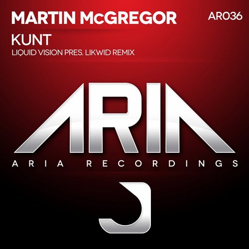 Martin McGregor – Kunt (Liquid Vision pres. LIKWID Remix)