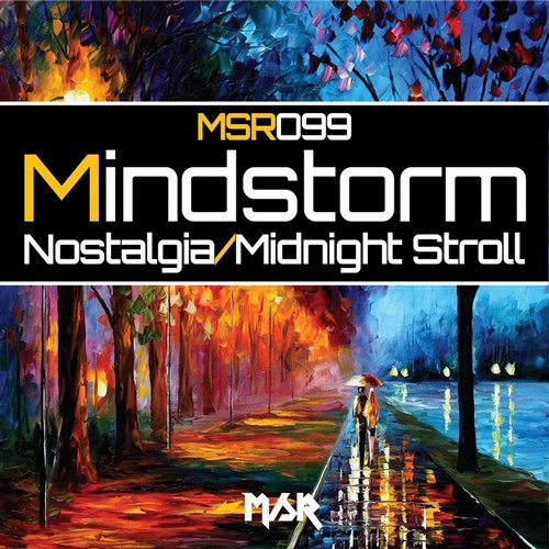 Mindstorm – Nostalgia / Midnight Stroll