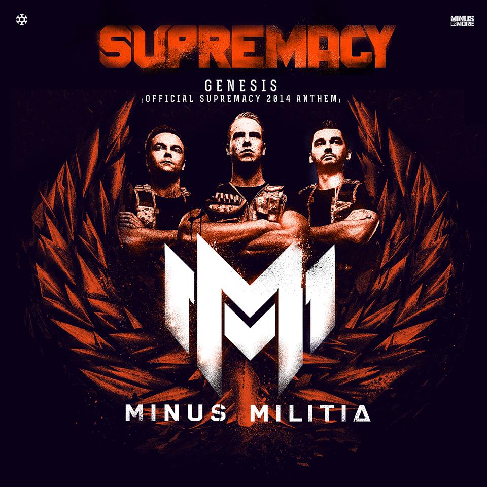Minus Militia – The Genesis (Official Supremacy Anthem 2014)