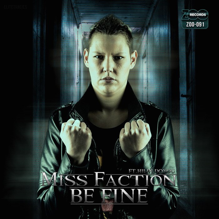 Miss Faction Feat. Hilin Doyou – Be Fine
