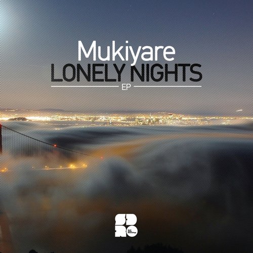 Mukiyare – Lonely Nights