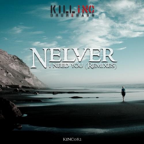 Nelver – I Need You (Remixes EP)