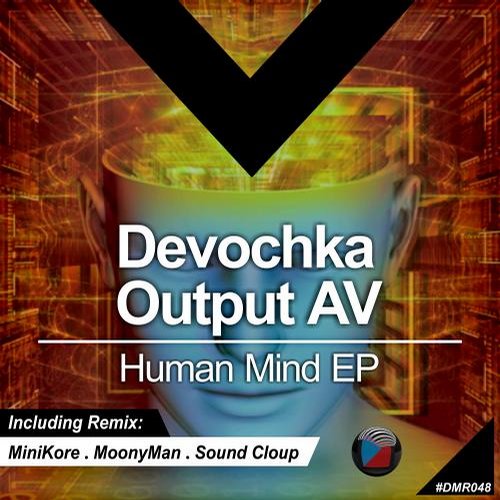 Output AV & Devochka – Human Mind