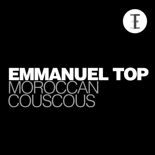 Emmanuel Top – Moroccan Couscous
