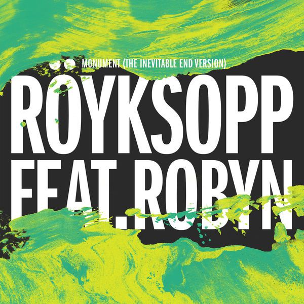 Röyksopp – Monument (The Inevitable End Version)
