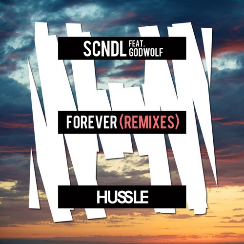 SCNDL – Forever (Remixes)