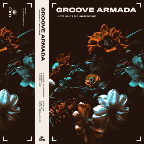Groove Armada – Love Lights the Underground