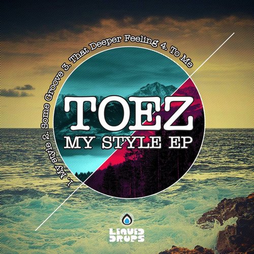 Toez – My Style EP