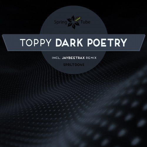 Toppy – Dark Poetry
