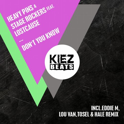 Lostcause, Heavy Pins, Stage Rockers – Don’t You Know