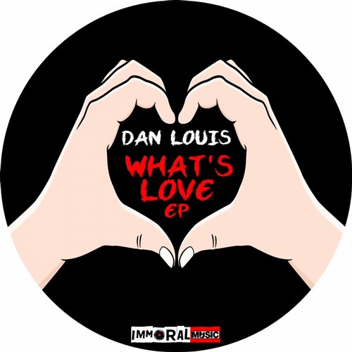 Dan Louis – What’s Love