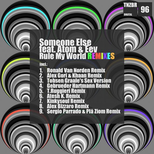 Someone Else Feat. Atom & Eev – Rule My World Remixes