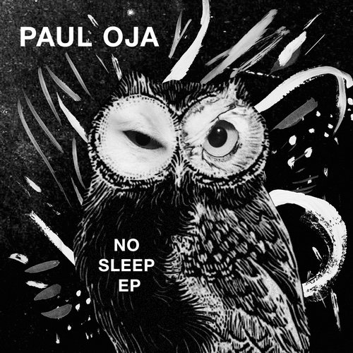 Paul Oja – No Sleep EP