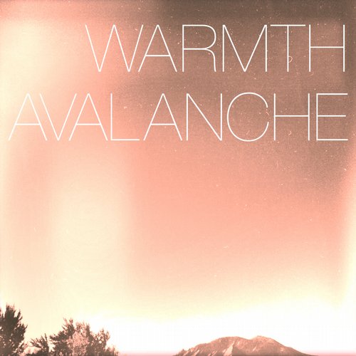 Warmth – Avalanche