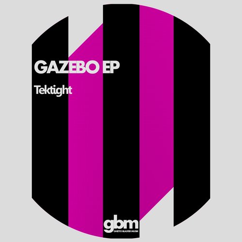 Tektight – Gazebo EP