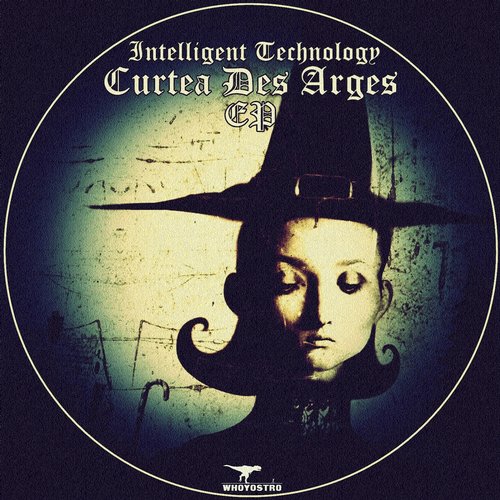 Intelligent Technology – Curtea Des Arges EP